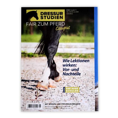 DRESSURSTUDIEN Magazin 01/24 WIE LEKTIONEN WIRKEN: VOR- UND NACHTEILE für Reiter