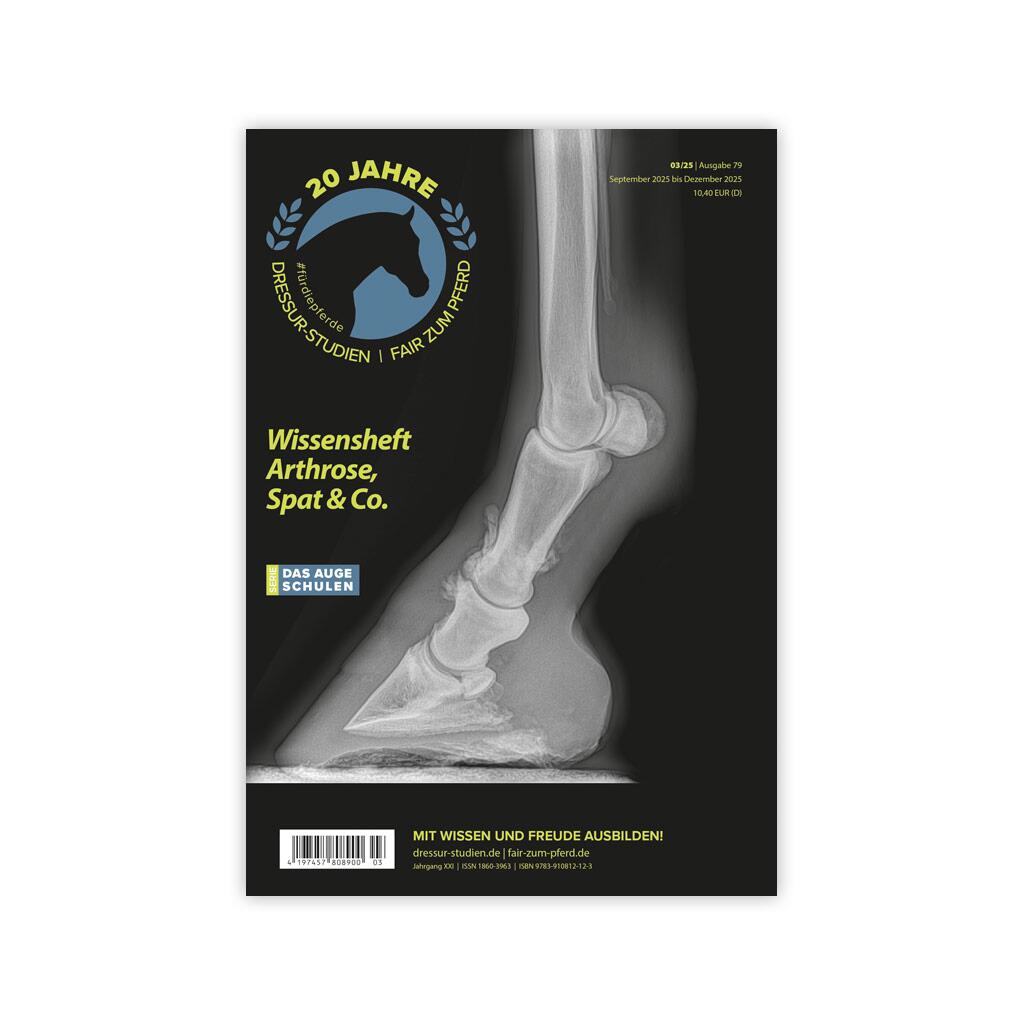 DRESSURSTUDIEN Magazin 03/25 WISSENSHEFT ARTHROSE, SPAT & CO. für Reiter